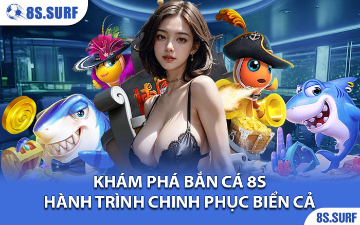 Bắn Cá 8s