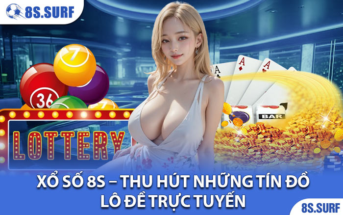 Xổ Số 8S 